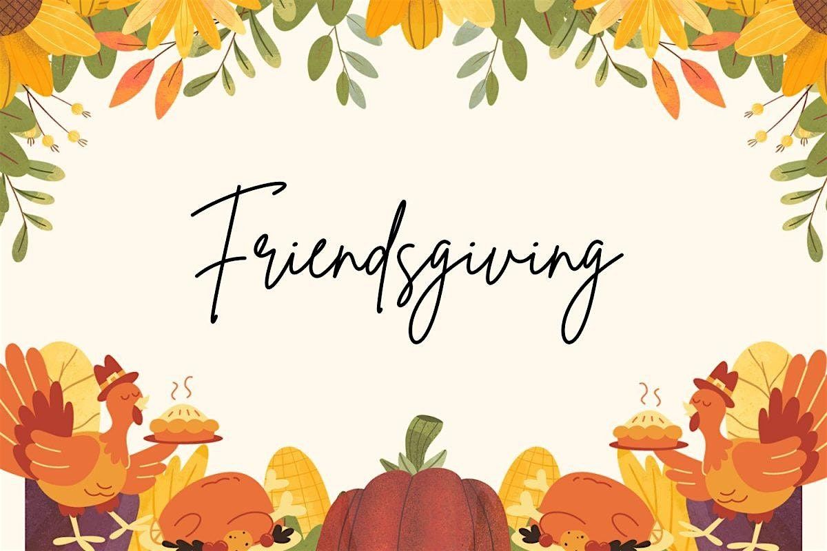 Friendsgiving Dinner 2025
