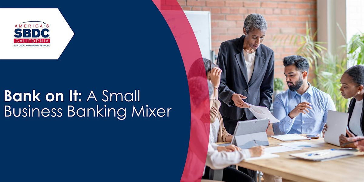Bank on It: A Small Business Banking Mixer