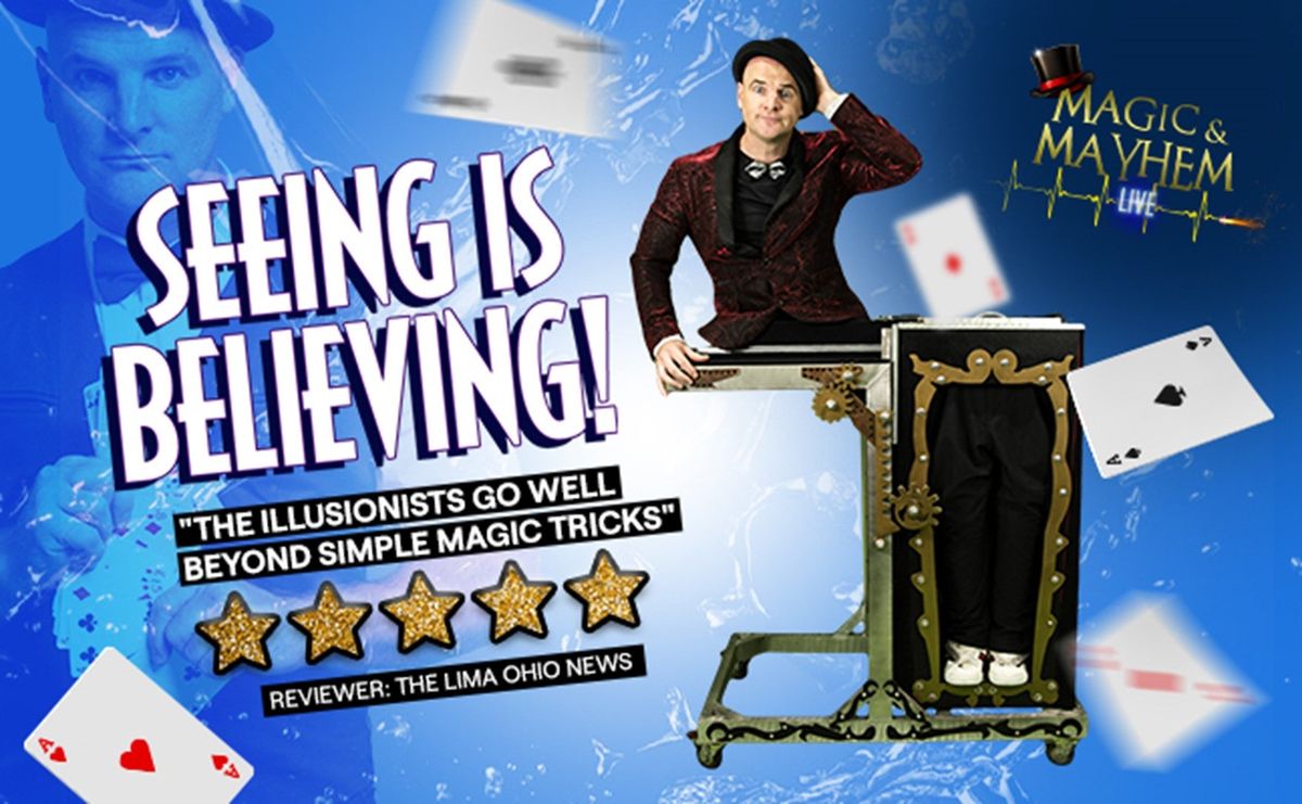 Magic & Mayhem - LIVE!
