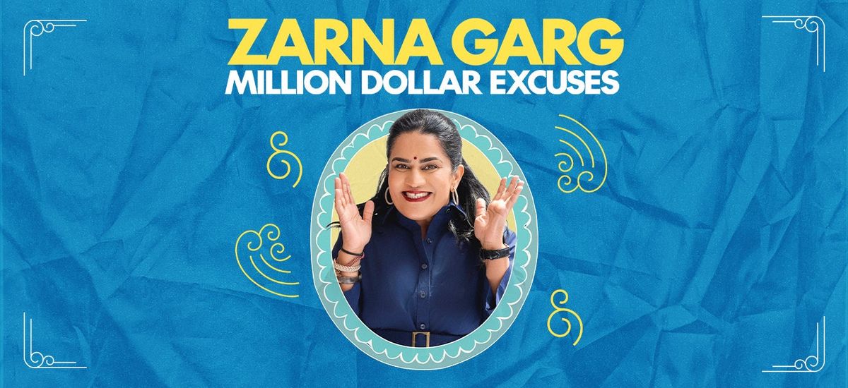 Zarna Garg - Million Dollar Excuses at Avalon Ballroom Theatre at Niagara Fallsview Casino Resort