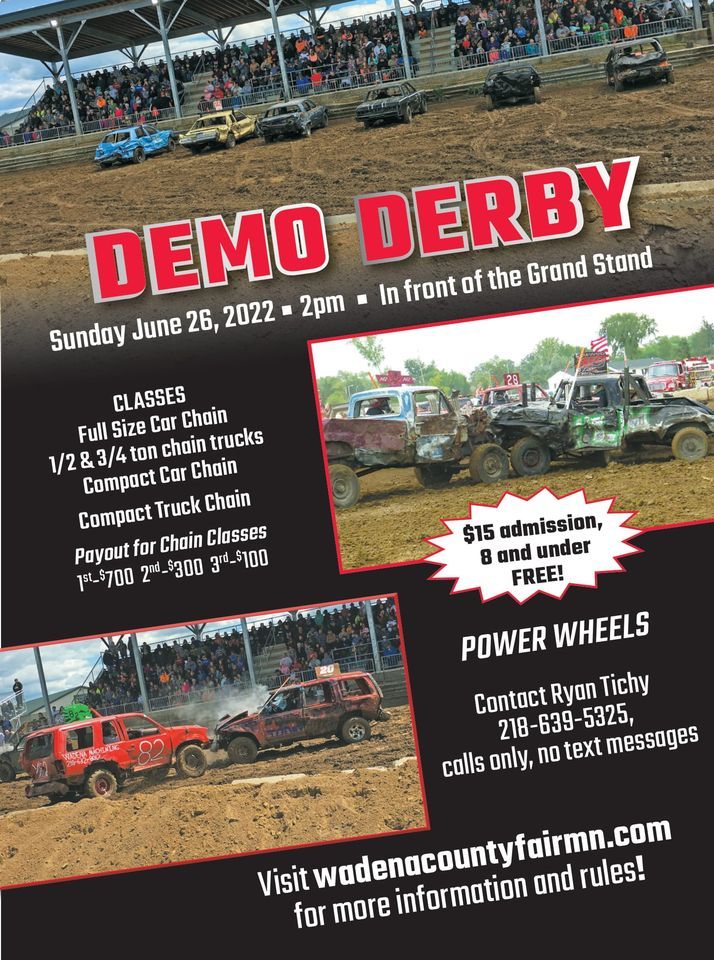 WCAS Demo Derby at the Wadena County Fair Wadena County Fairgrounds