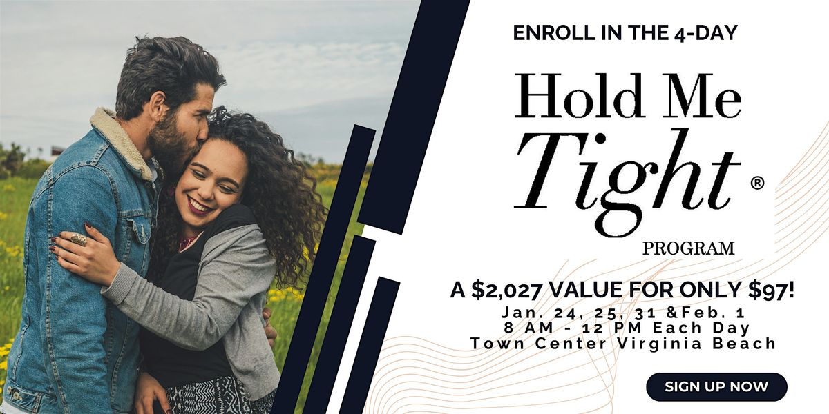 Hold Me Tight\u00ae Couples Workshop: Transform Your Relationship in 4-Days!