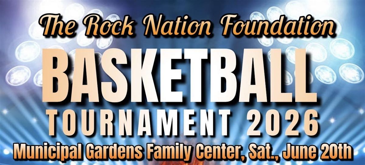 The Rock Nation Foundation BASKETBALL TOURNAMENT 2026