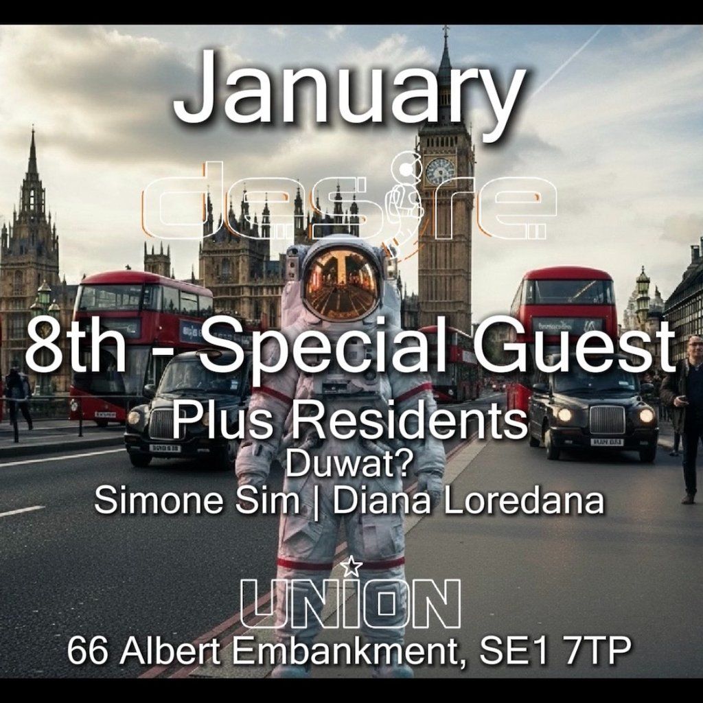 DESIRE - Weekly Thursday After Party - SPECIAL GUEST