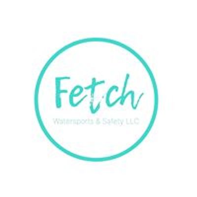 Fetch Watersports & Safety