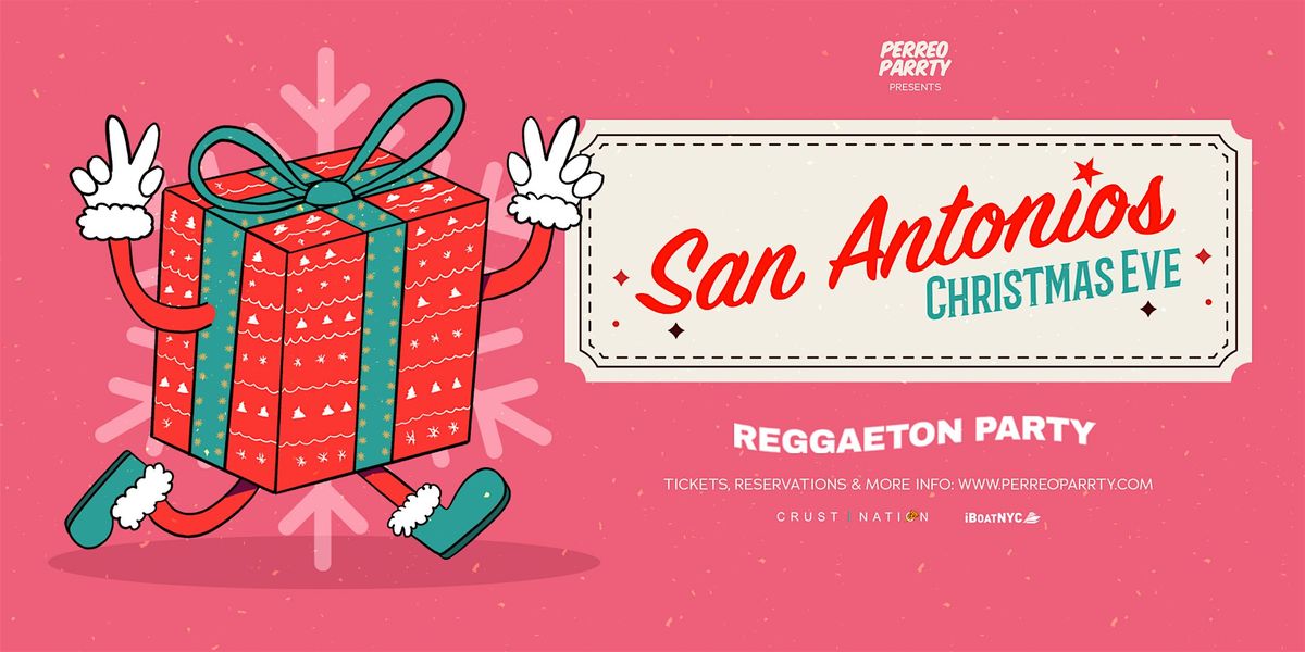 Christmas Eve Reggaeton Party - San Antonios Latin NYC