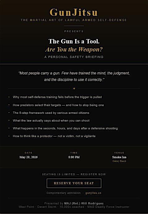 "The Gun is a Tool. Are You the Weapon?" A GunJitsu Personal Safety Event