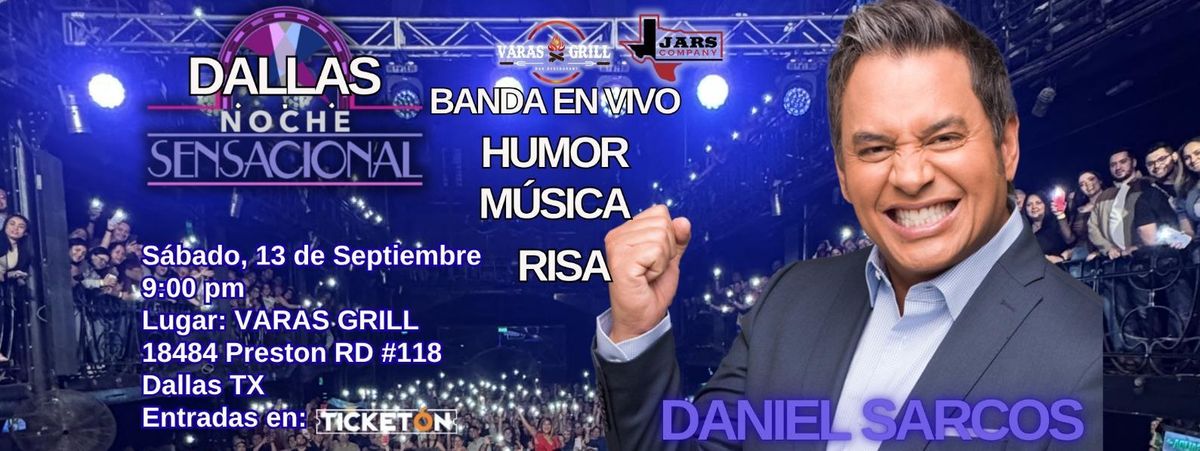 NOCHE SENSACIONAL CON DANIEL SARCOS