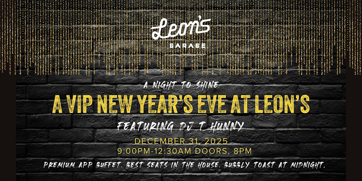 NYE in the VIP Loft at Leon's featuring DJ T Hunny