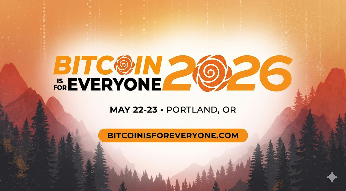 Bitcoin is for Everyone 2026
