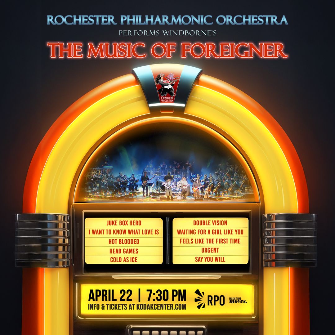 Rochester Philharmonic Orchestra - The Music of Foreigner at Kodak Center