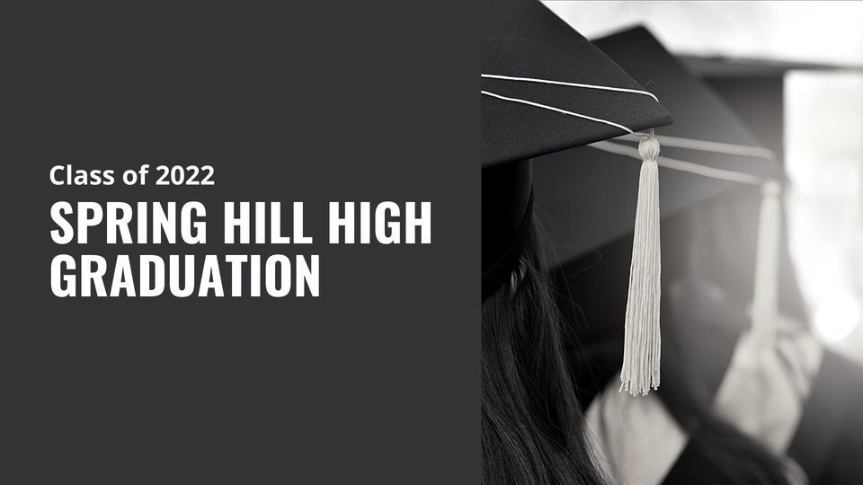 Spring Hill High School Graduation