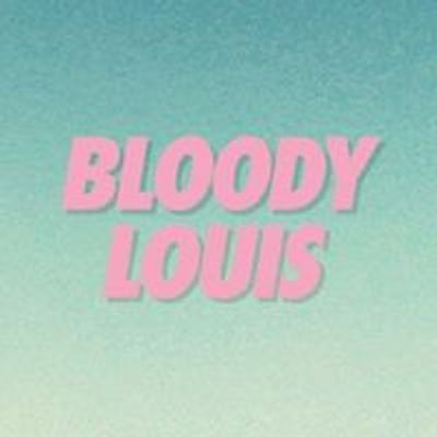 BLOODY LOUIS