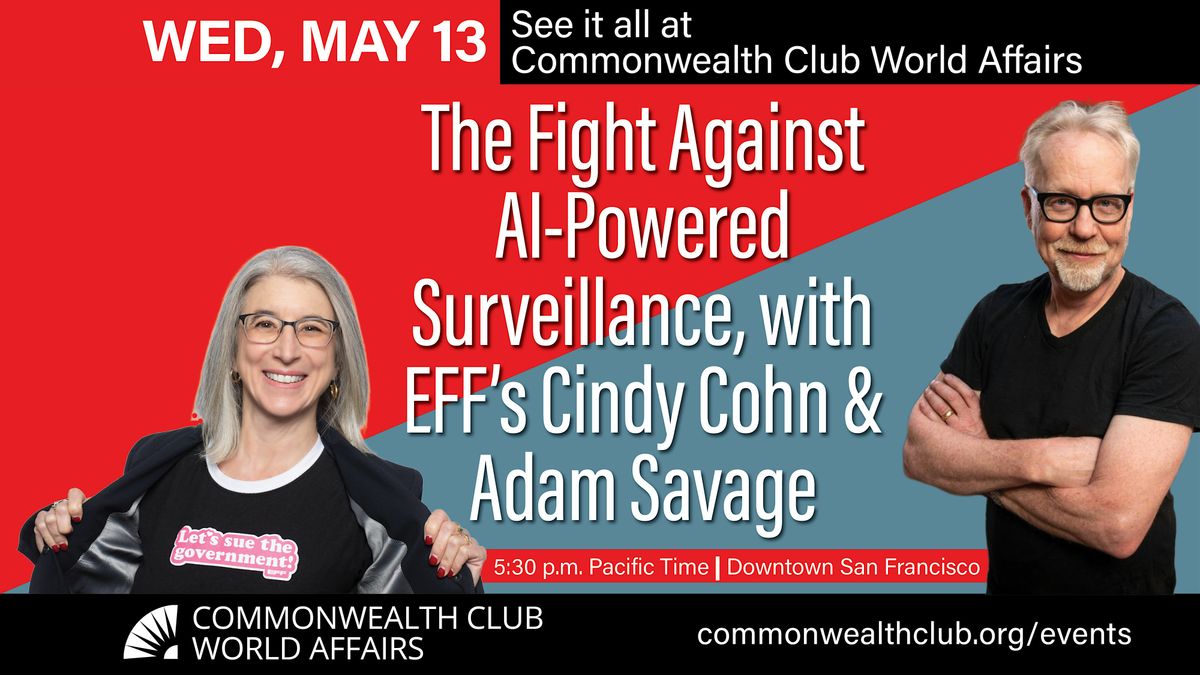 The Fight Against AI-Powered Surveillance, with Cindy Cohn & Adam Savage