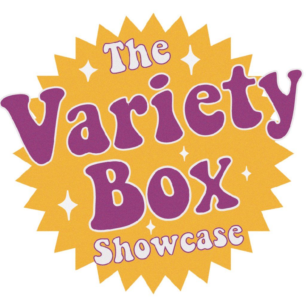 The Variety Box Showcase