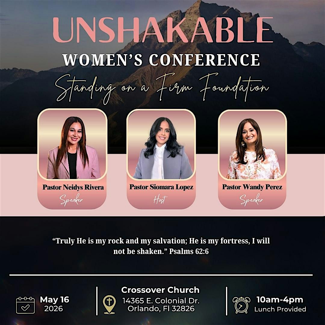 Unshakable Women\u2019s Conference "Standing on a Firm Foundation"