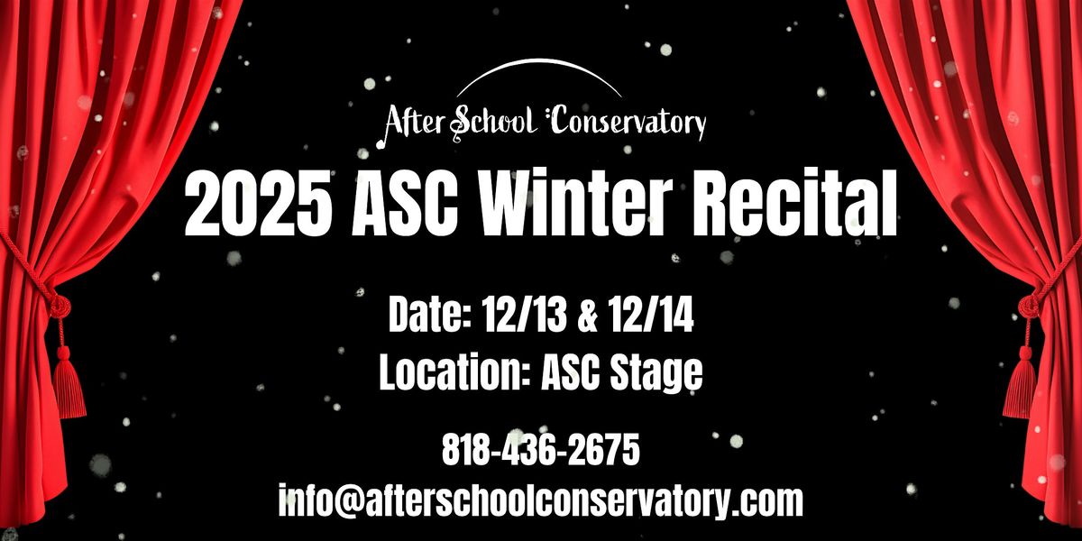 2025 ASC Winter Student Recitals #6-11 Sunday Dec 14th