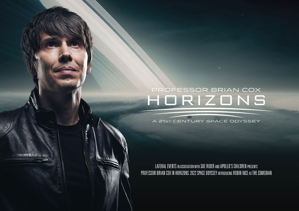 Professor Brian Cox HORIZONS \u2013 A 21st CENTURY SPACE ODYSSEY - WELLINGTON