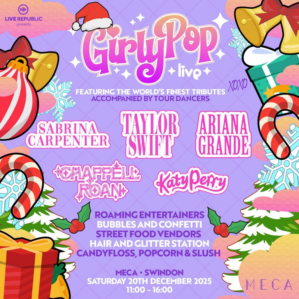 GirlyPop Live Xmas | MECA, Swindon