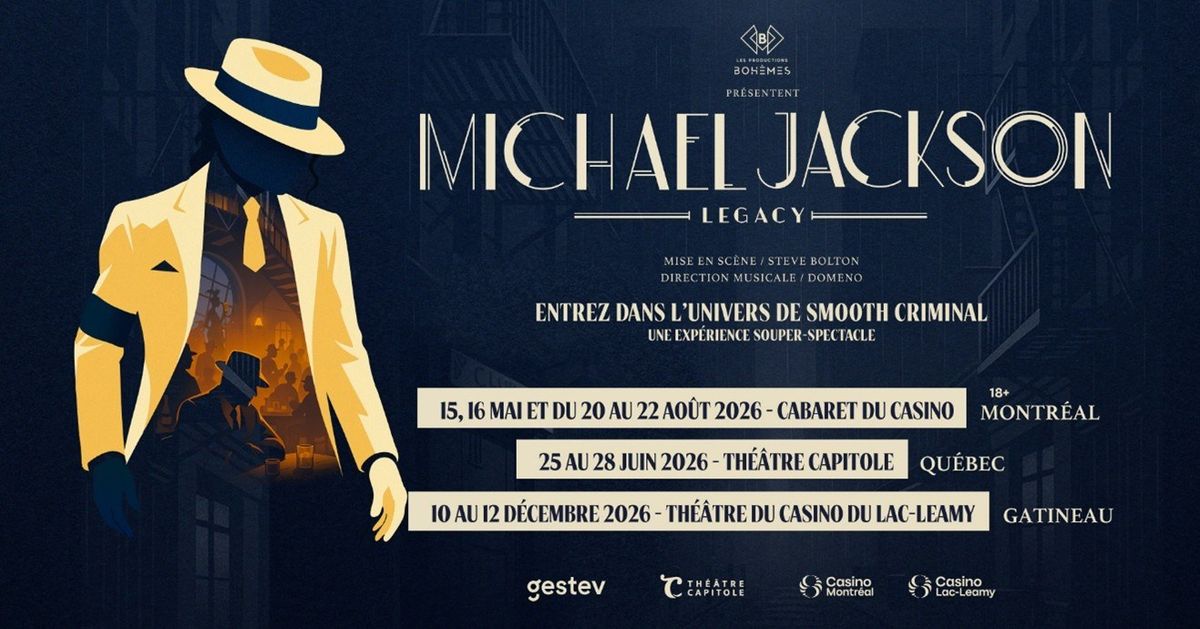 Michael Jackson - Legacy at Cabaret Du Casino De Montreal