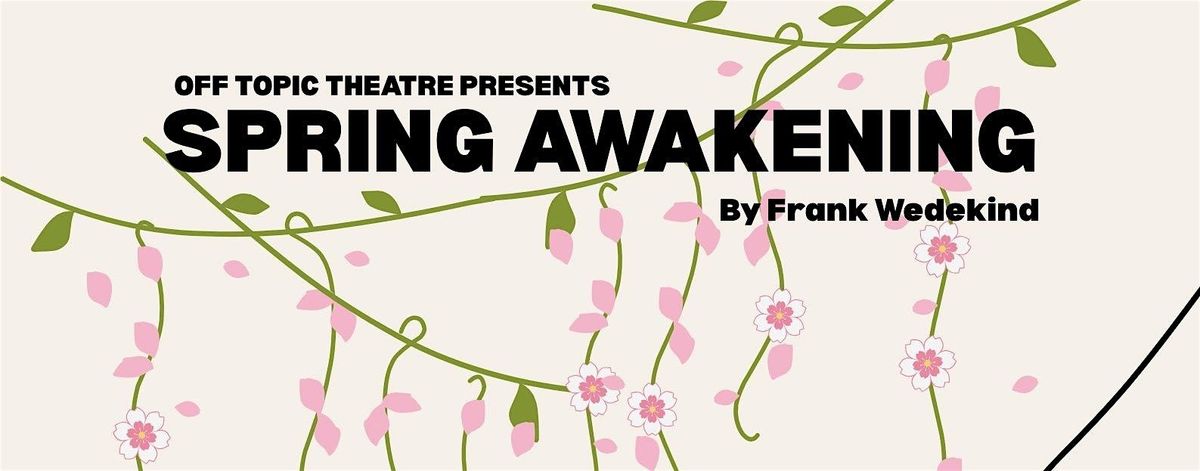 Spring Awakening by Frank Wedekind (30th - 31st May 2026)