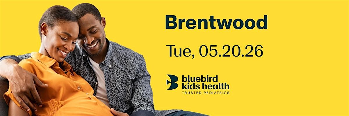 Expecting Parents Meet & Greet - Bluebird Kids Health - Brentwood