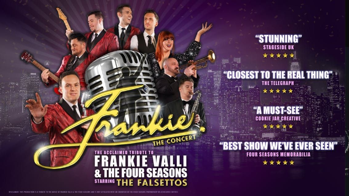 FRANKIE The Concert - the No.1 show to Frankie Valli & The Four Seasons