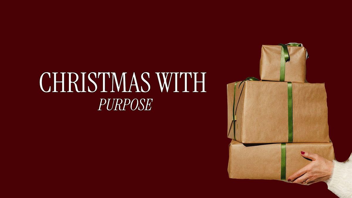 CHRISTMAS WITH PURPOSE