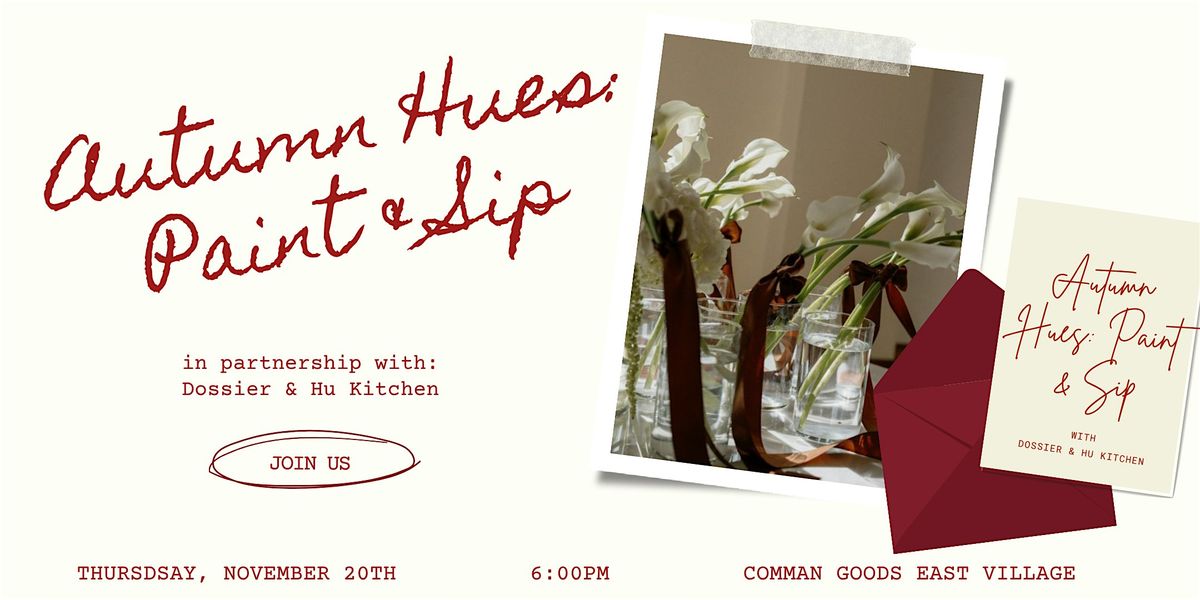 Autumn Hues: Paint & Sip \u2014 with Dossier + Hu Kitchen