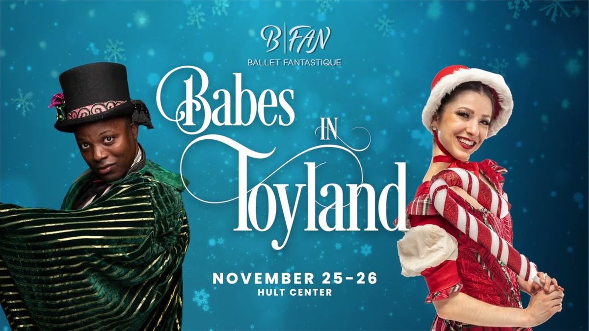 Ballet Fantastique: Christmas in Toyland