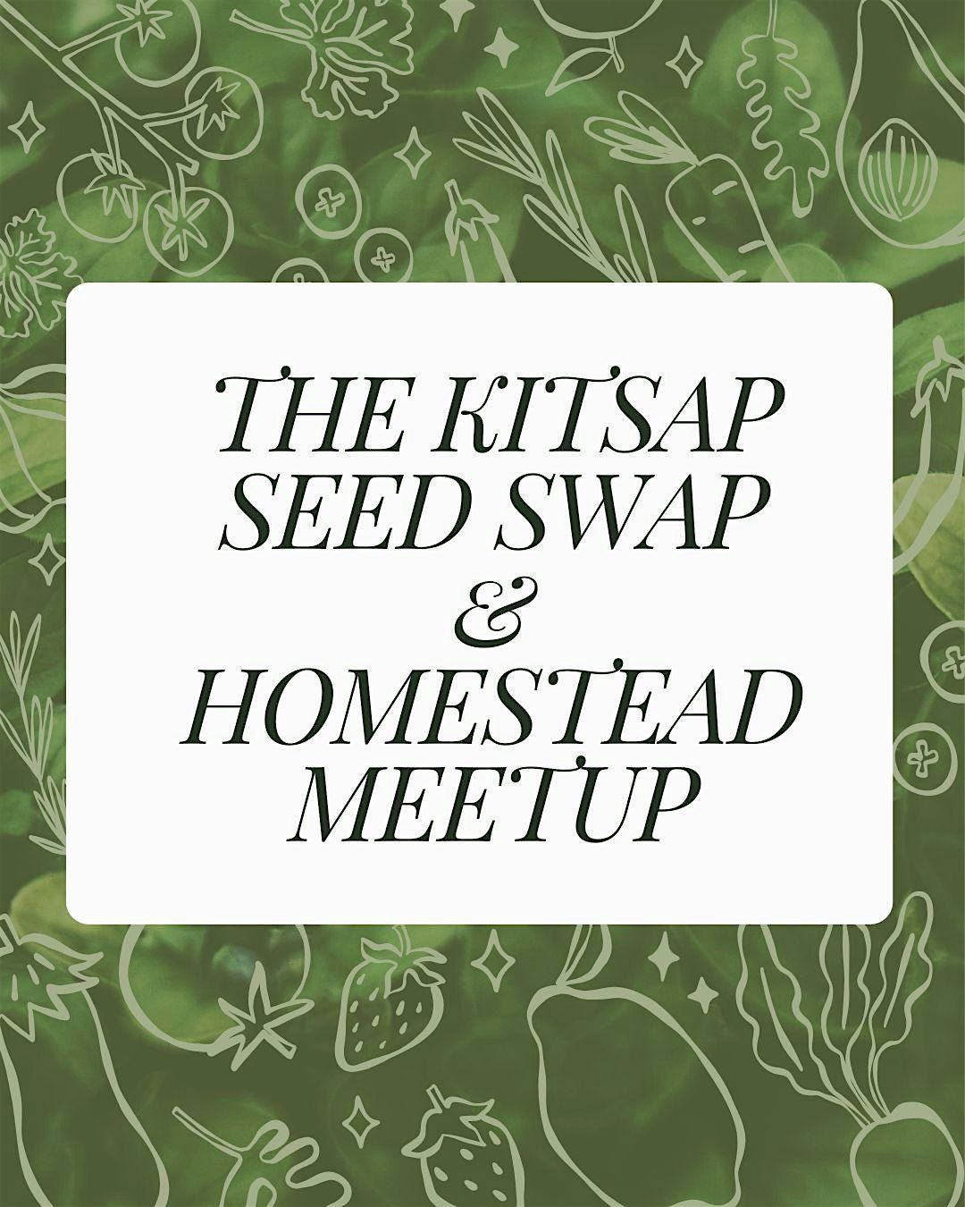 The Kitsap Seed Swap & Homestead Meetup