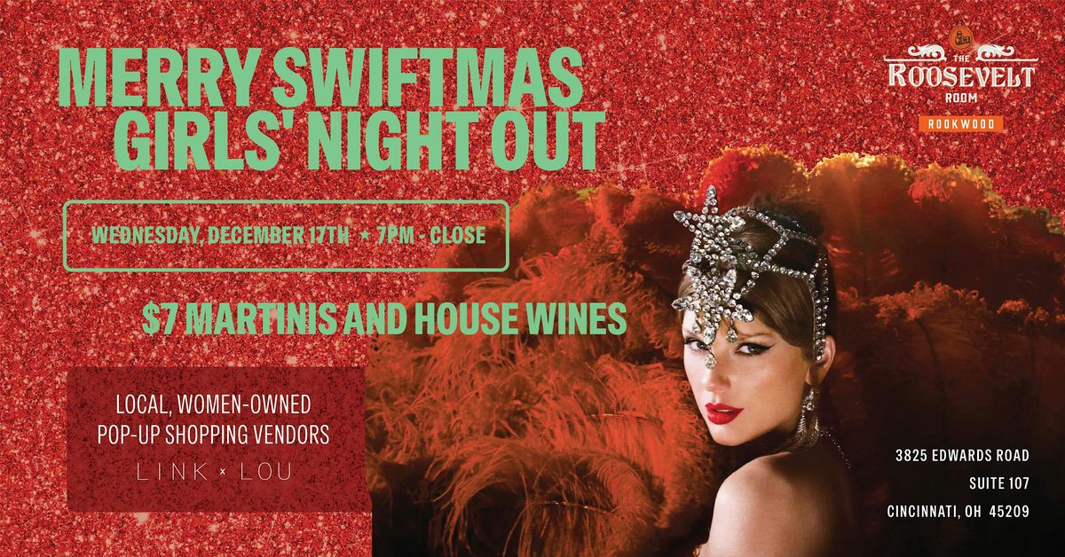 Merry Swiftmas: Girls' Night Out