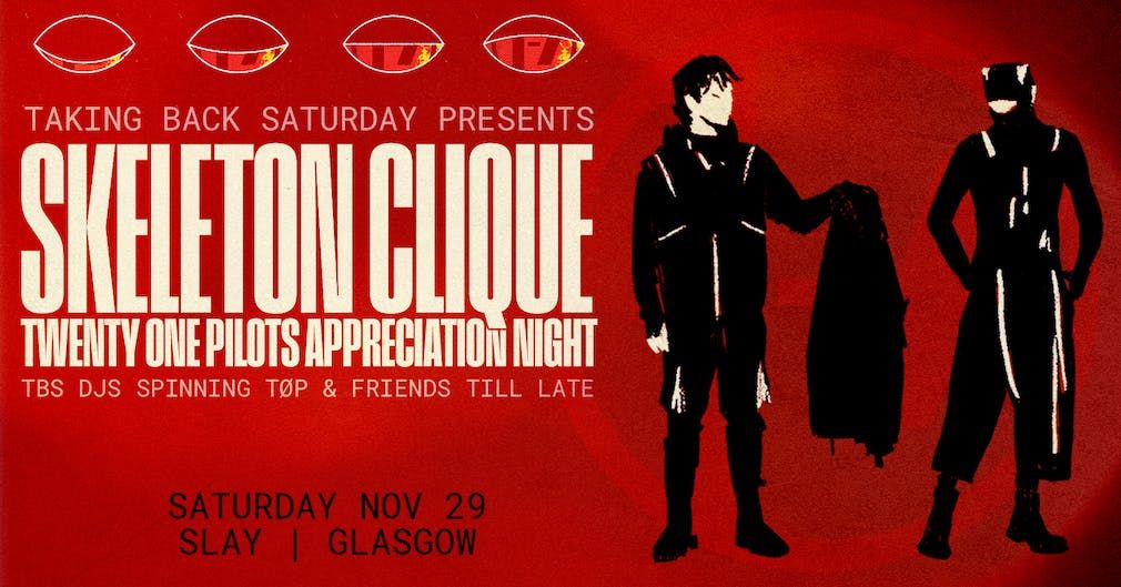 Skeleton Clique: Twenty One Pilots Appreciation Night - Glasgow