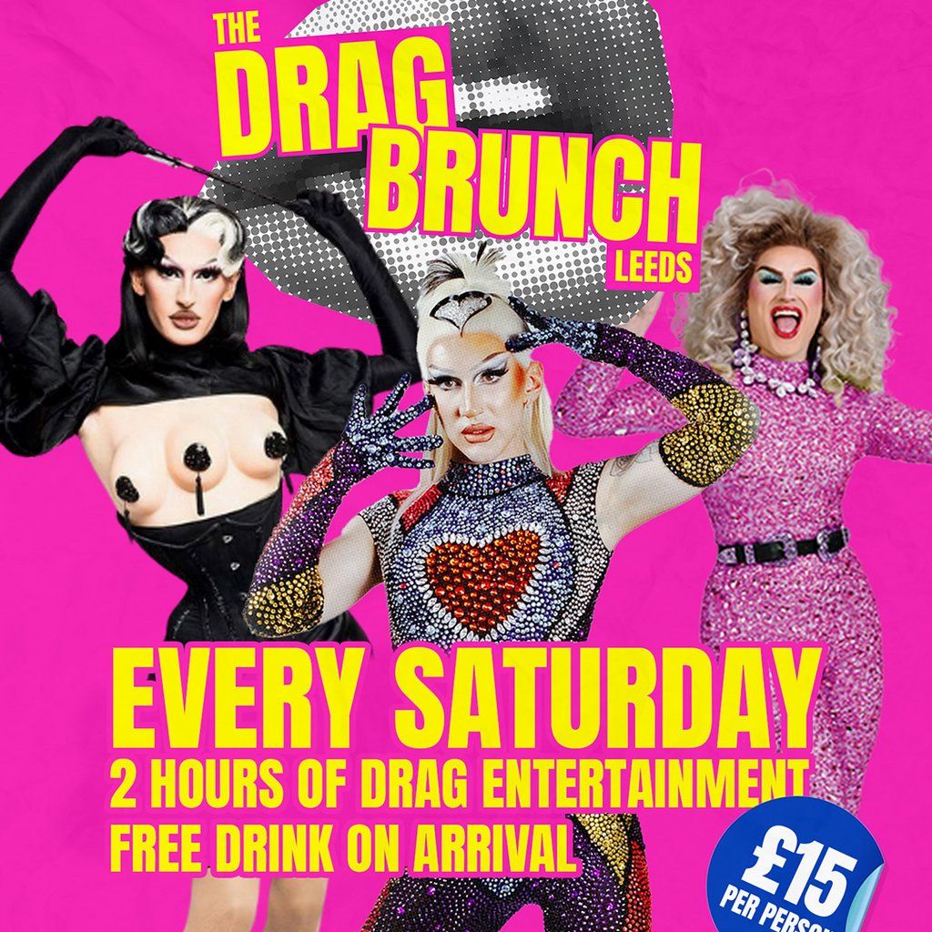 The Drag Brunch Leeds - Drink Drag Dance