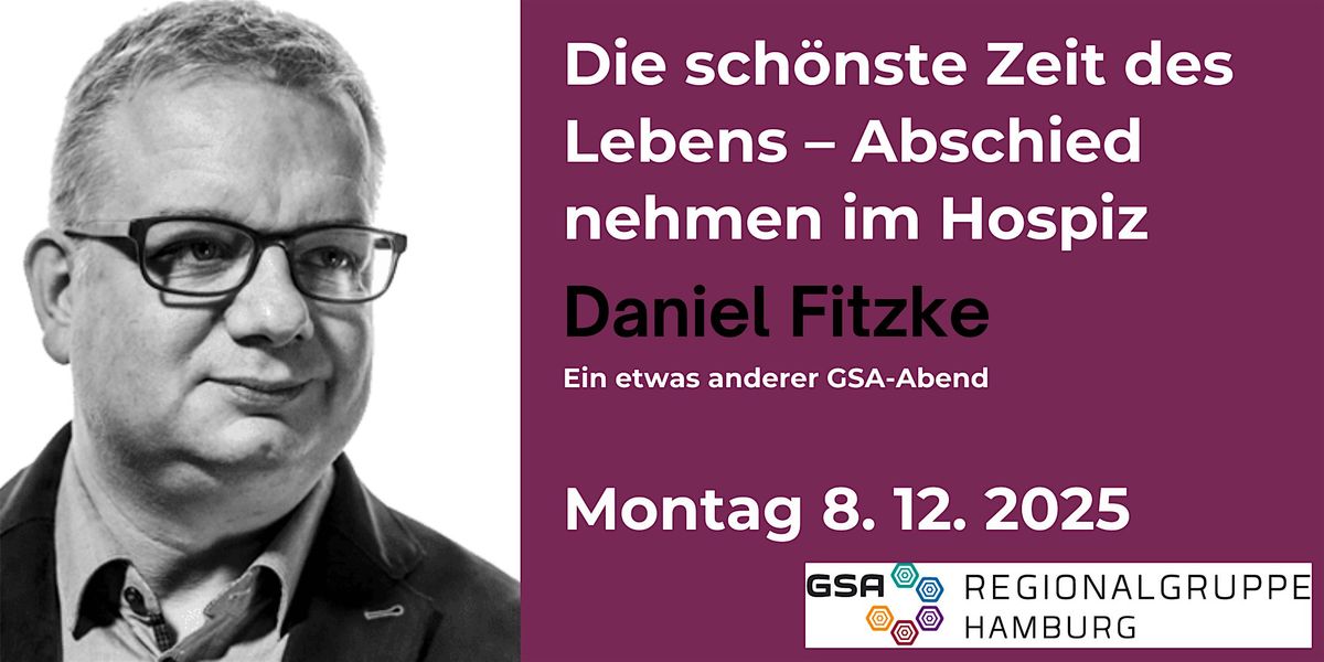 GSA Regionalabend - Daniel Fitzke - 8.12.2025 - Abschied und Hoffnung