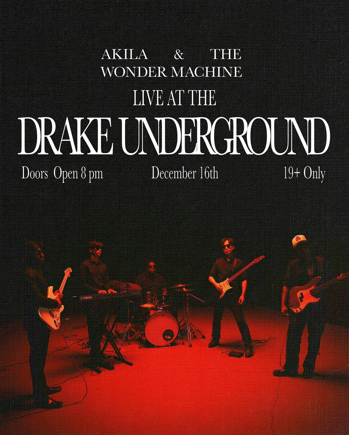 AKILA and The Wonder Machine LIVE @ The Drake Underground