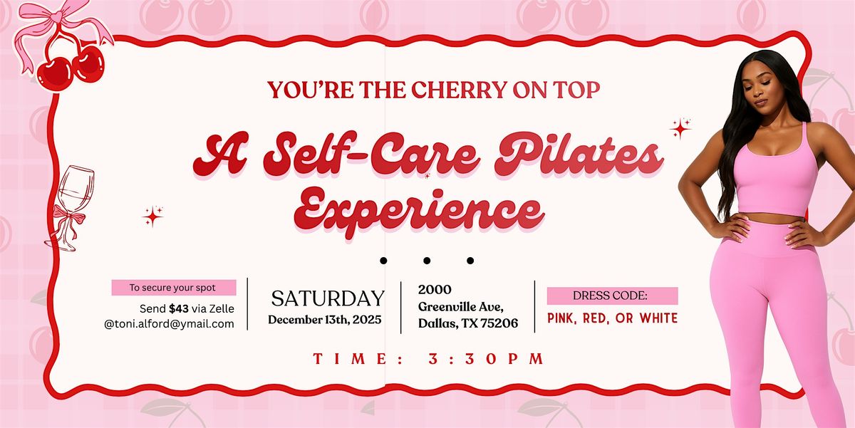 You're the  Cherry on Top A Self Care Pilates Experience
