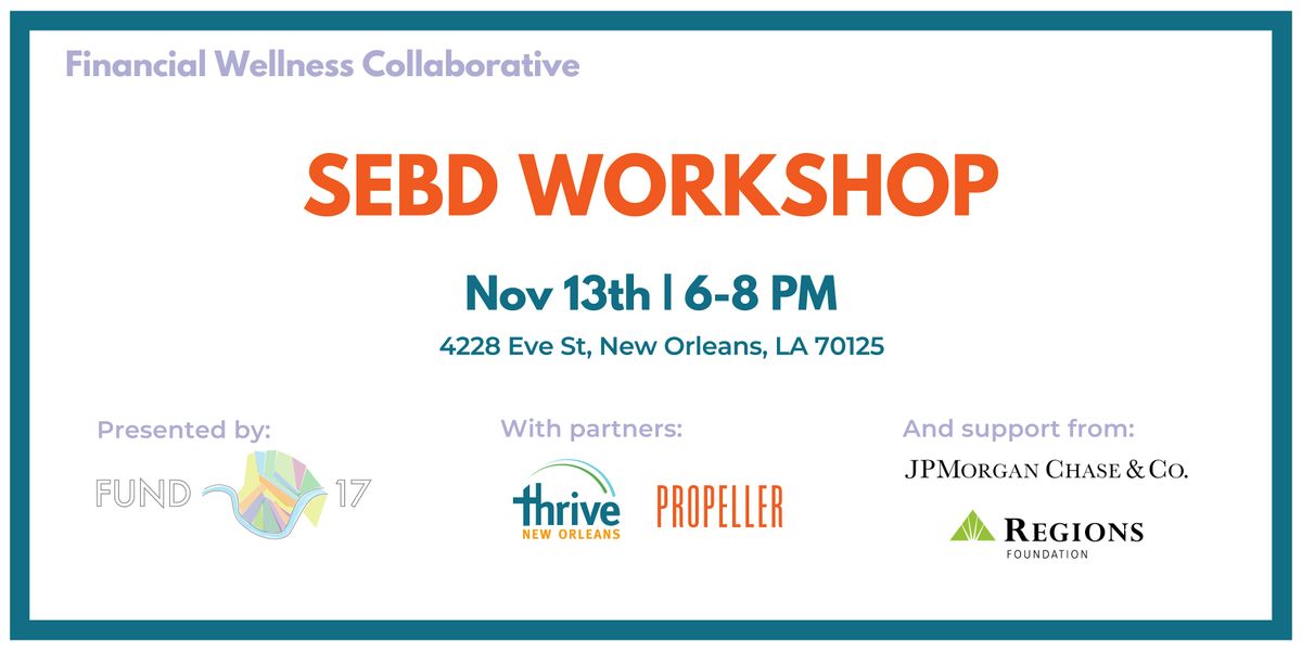 Fund 17's SEBD\/Hudson Initiative Workshop| Financial Wellness Collab