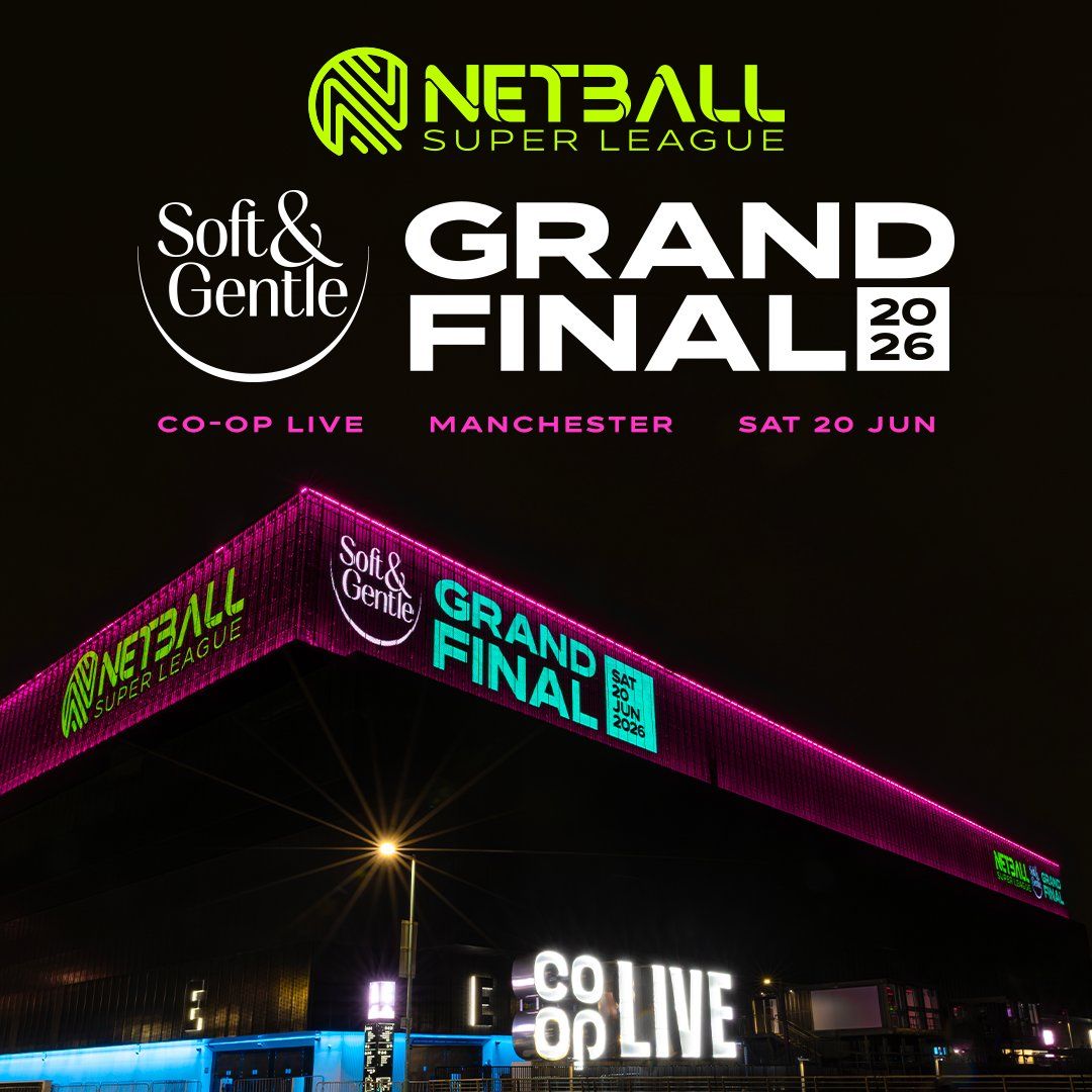 Soft and Gentle Netball Super League Grand Final at Co-op Live
