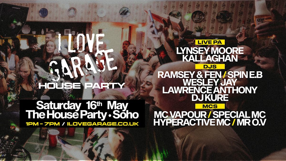 I Love Garage - 'House Party'