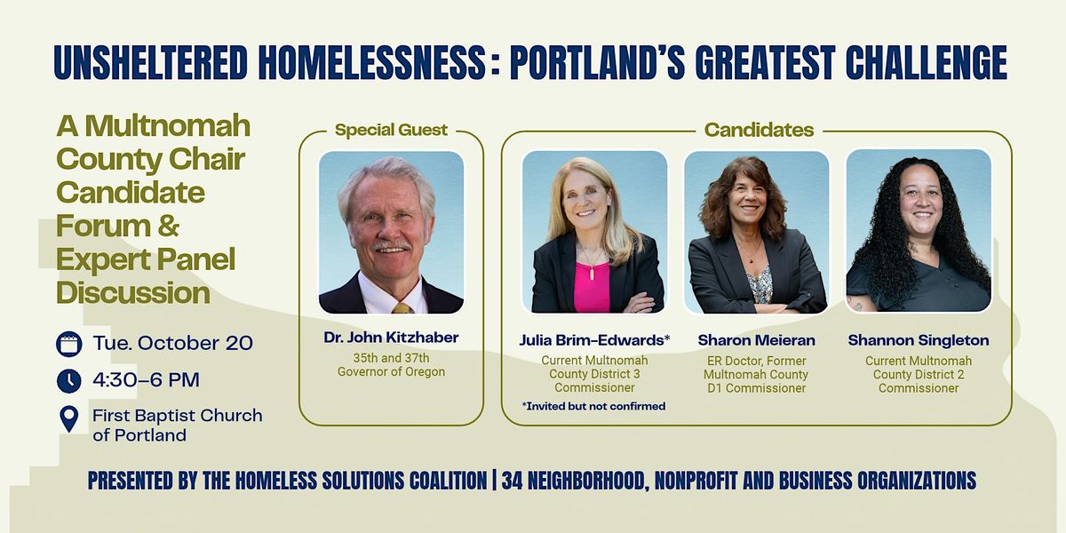 A Multnomah County Chair Candidate Homelessness Solutions Forum at ...