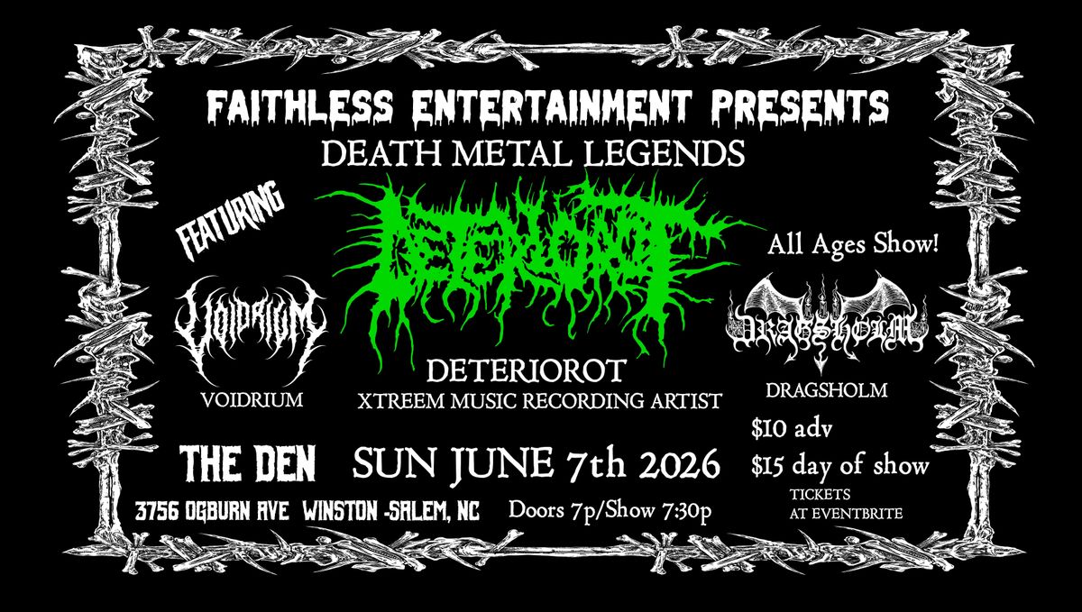 DETERIOROT + Guests - Sun June 7th 2026 The Den - Winston-Salem, NC