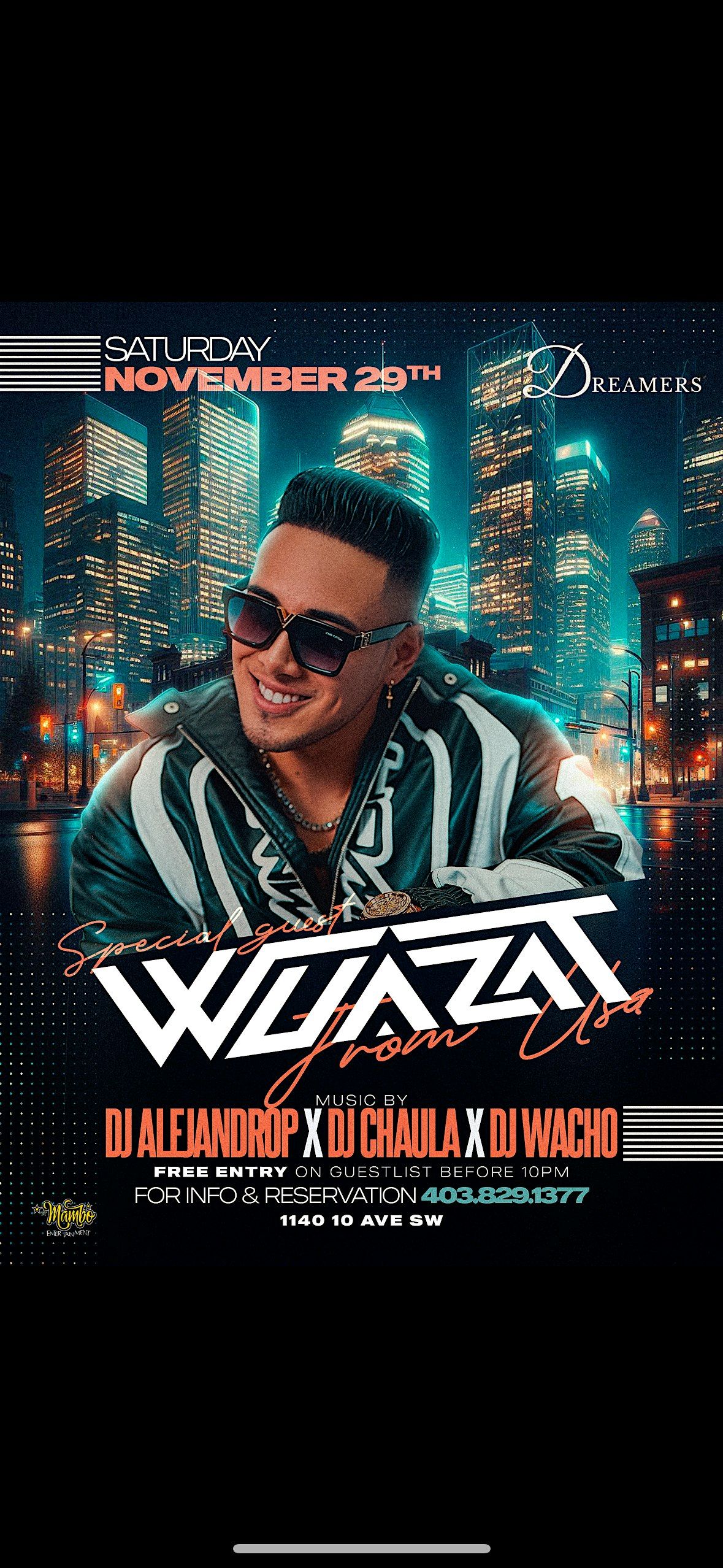 DJ WUAZAT LIVE AT @DREAMERSYYC NOV 29TH
