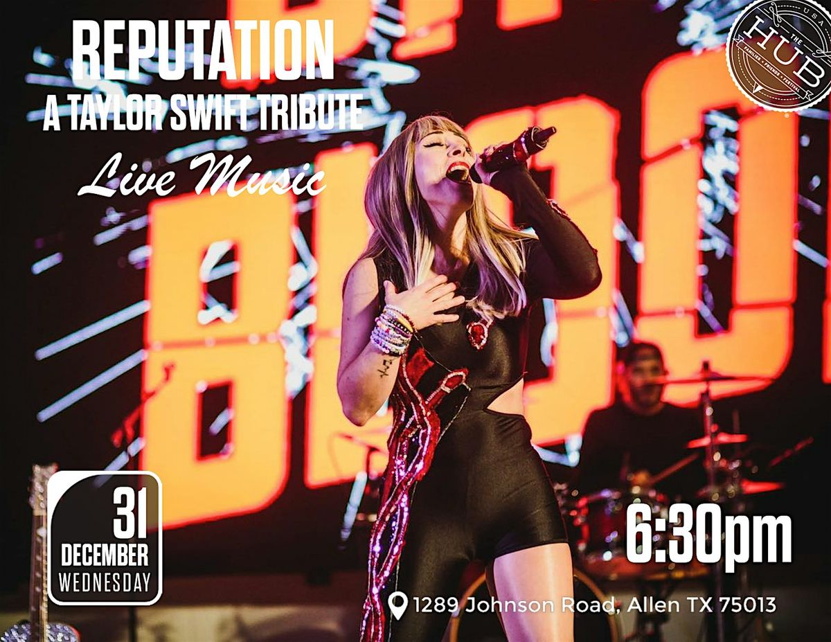 NYE Concert: Reputation: Taylor Swift Tribute at The HUB