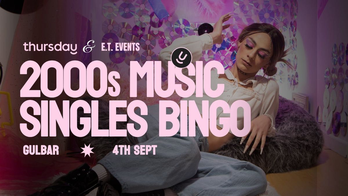 Thursday | GULBAR (2000's Music Singles Bingo) | Calgary