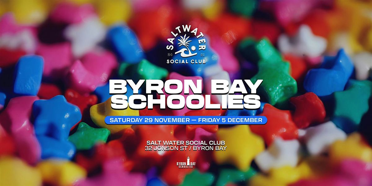 BYRON BAY SCHOOLIES 2025 NIGHT PARTIES