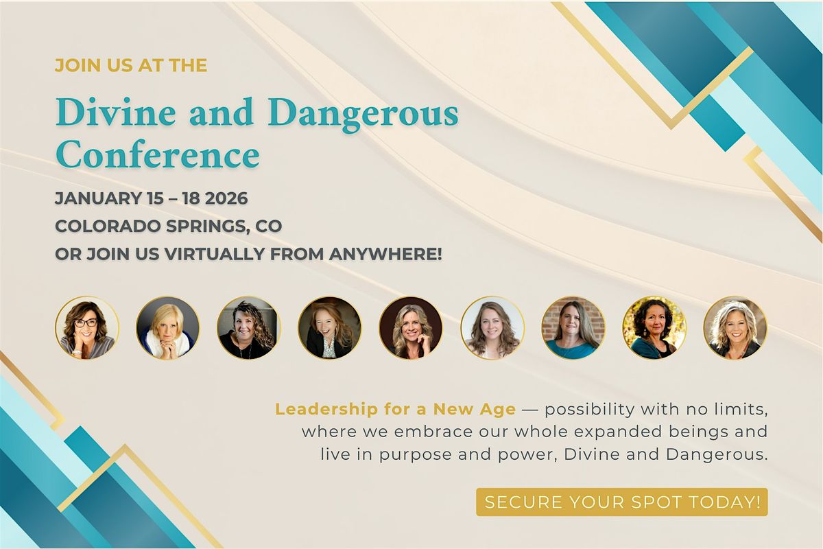 Divine and Dangerous Conference