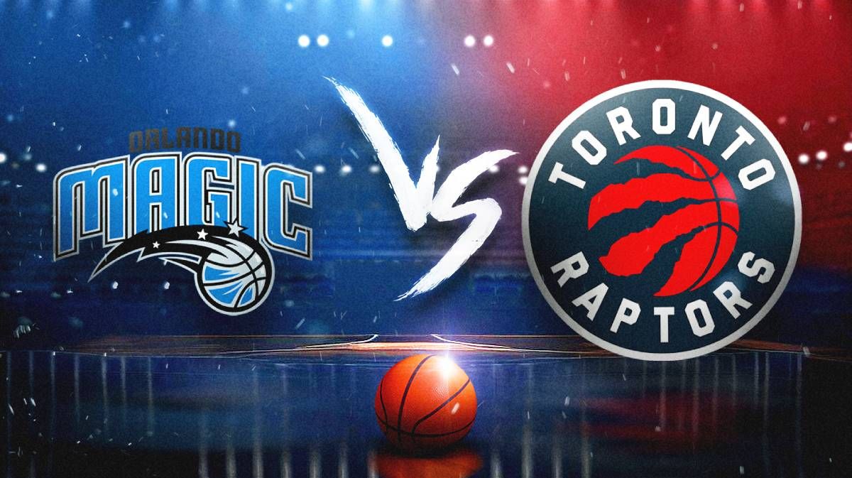 Toronto Raptors vs. Orlando Magic