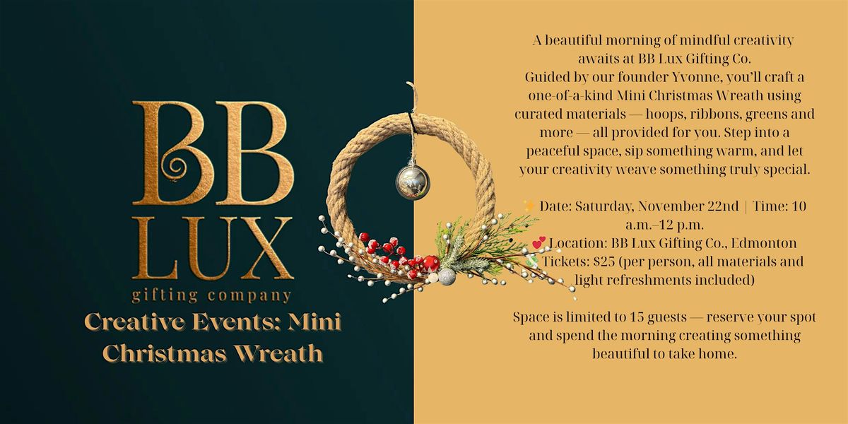 BB Lux Creative Events: Mini Christmas Wreath Workshop