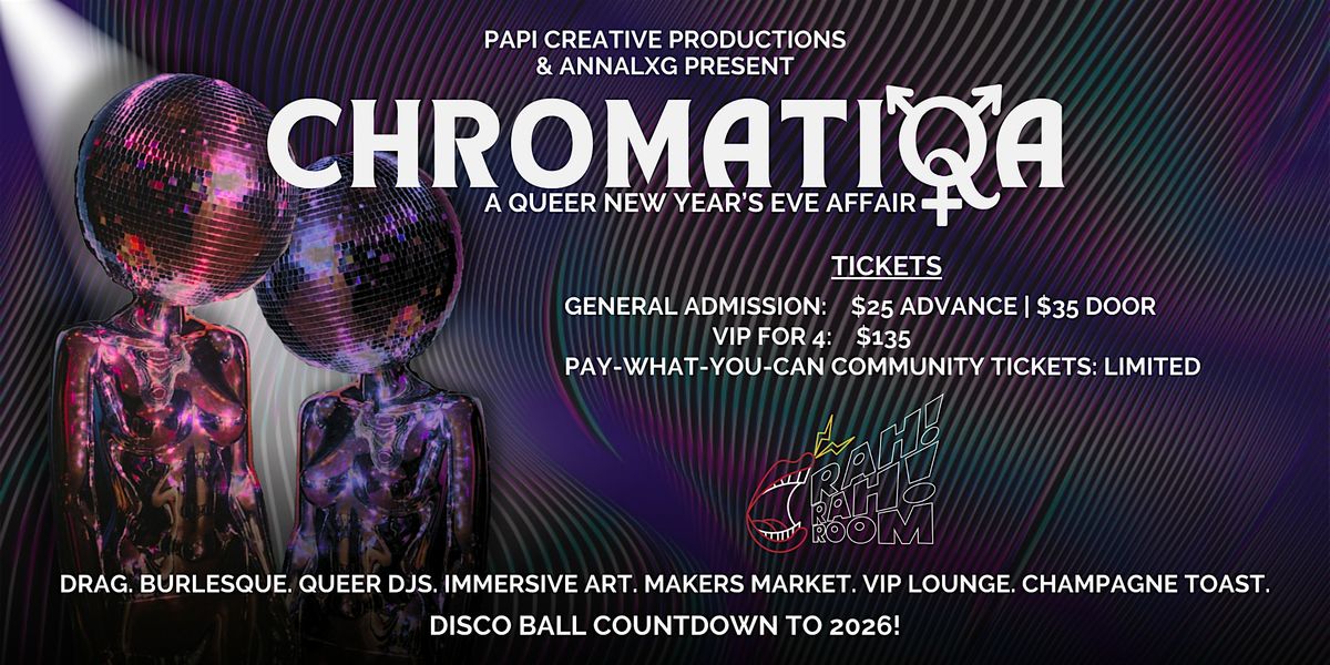 CHROMATIQA: A Queer New Year\u2019s Eve Affair